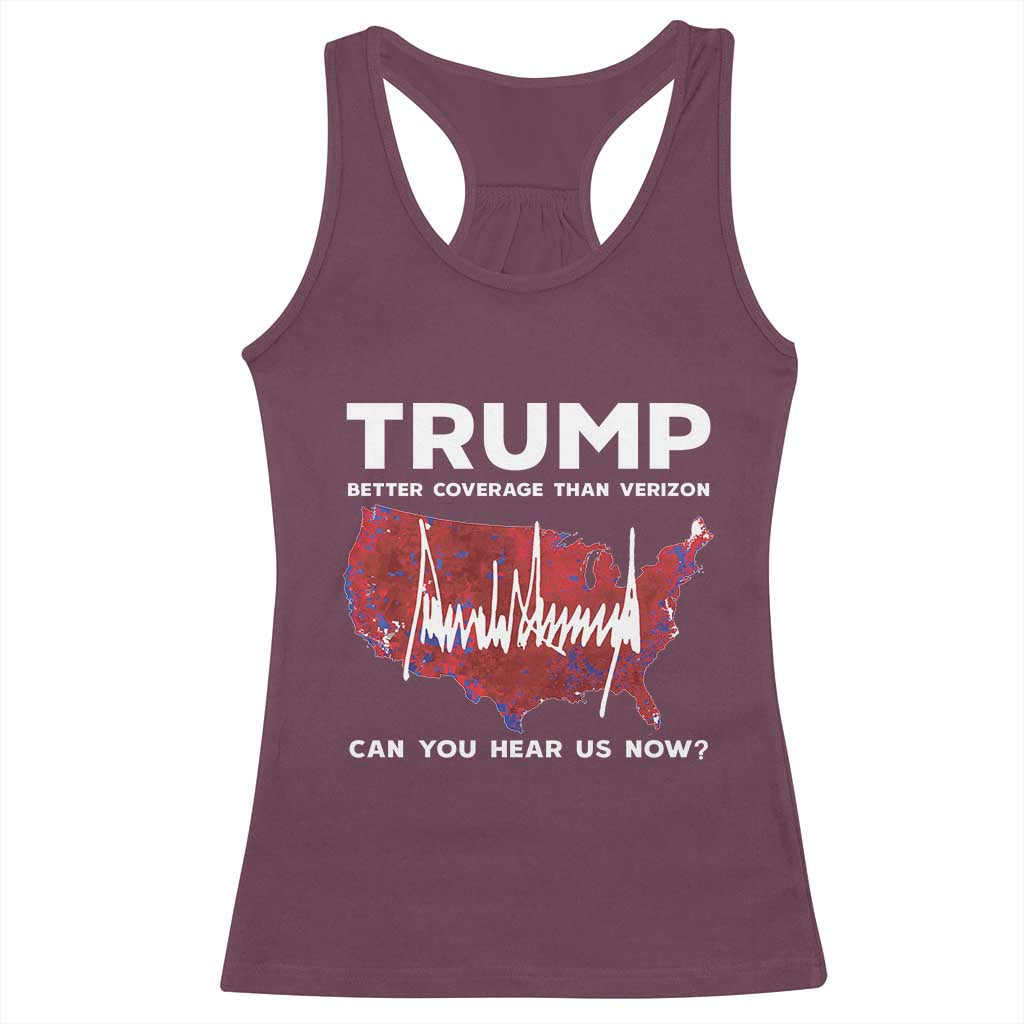 Trump Won 2024 Racerback Tank Top Better Coverage Than Verizon Politics 47Th President '24 Election TS10 Maroon Print Your Wear