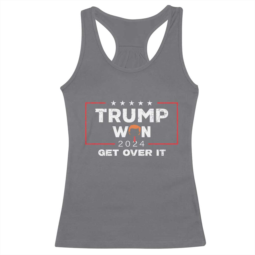 Trump Won 2024 Racerback Tank Top Get Over It Funny 47 President TS10 Charcoal Print Your Wear
