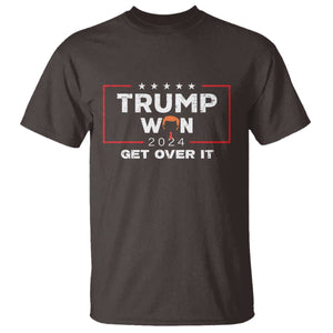 Trump Won 2024 T Shirt Get Over It Funny 47 President TS10 Dark Chocolate Print Your Wear