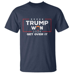 Trump Won 2024 T Shirt Get Over It Funny 47 President TS10 Navy Print Your Wear