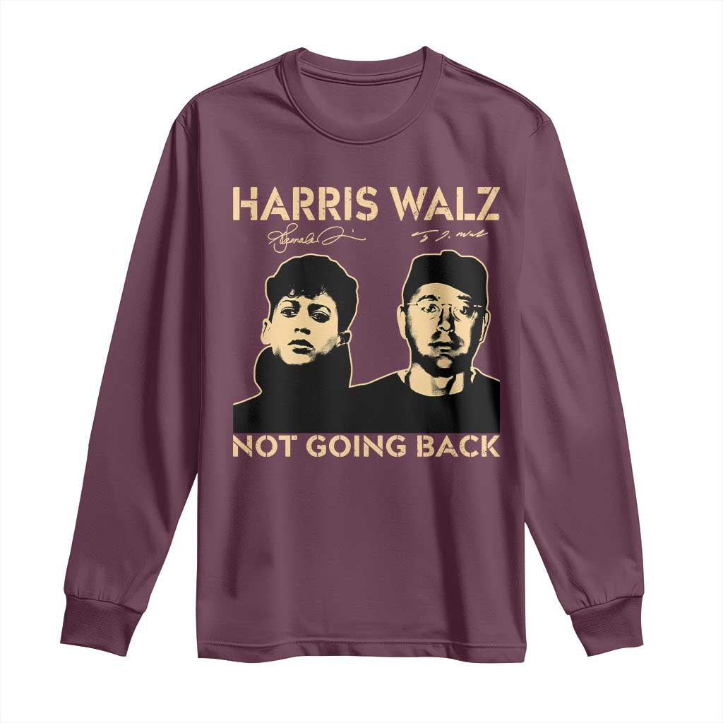 Harris Walz Long Sleeve Shirt Retro We Are Not Going Back TS10 Maroon Print Your Wear