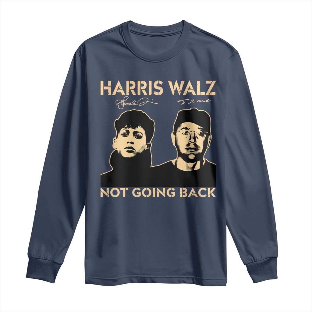 Harris Walz Long Sleeve Shirt Retro We Are Not Going Back TS10 Navy Print Your Wear
