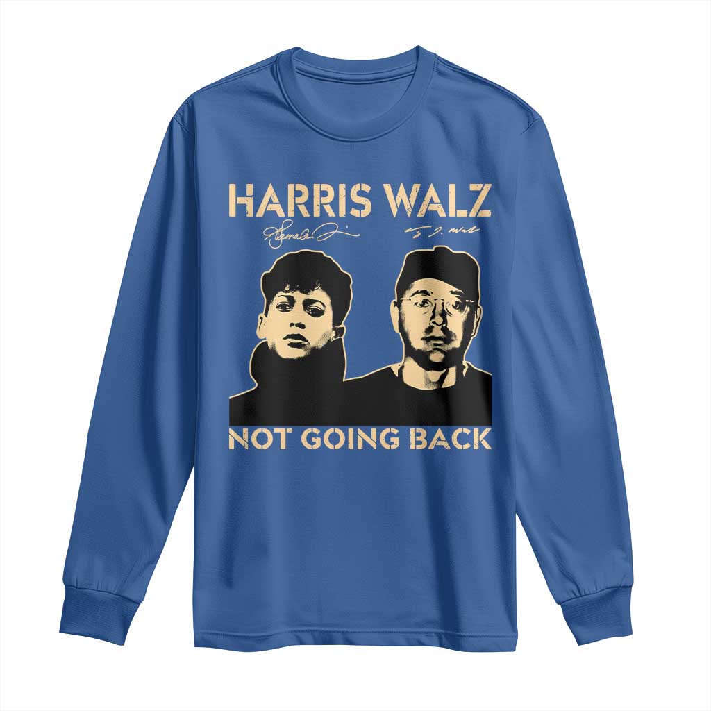 Harris Walz Long Sleeve Shirt Retro We Are Not Going Back TS10 Royal Blue Print Your Wear