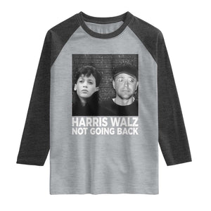Harris Walz Raglan Shirt Vintage We Are Not Going Back TS10 Heather Gray Heather Charcoal Print Your Wear