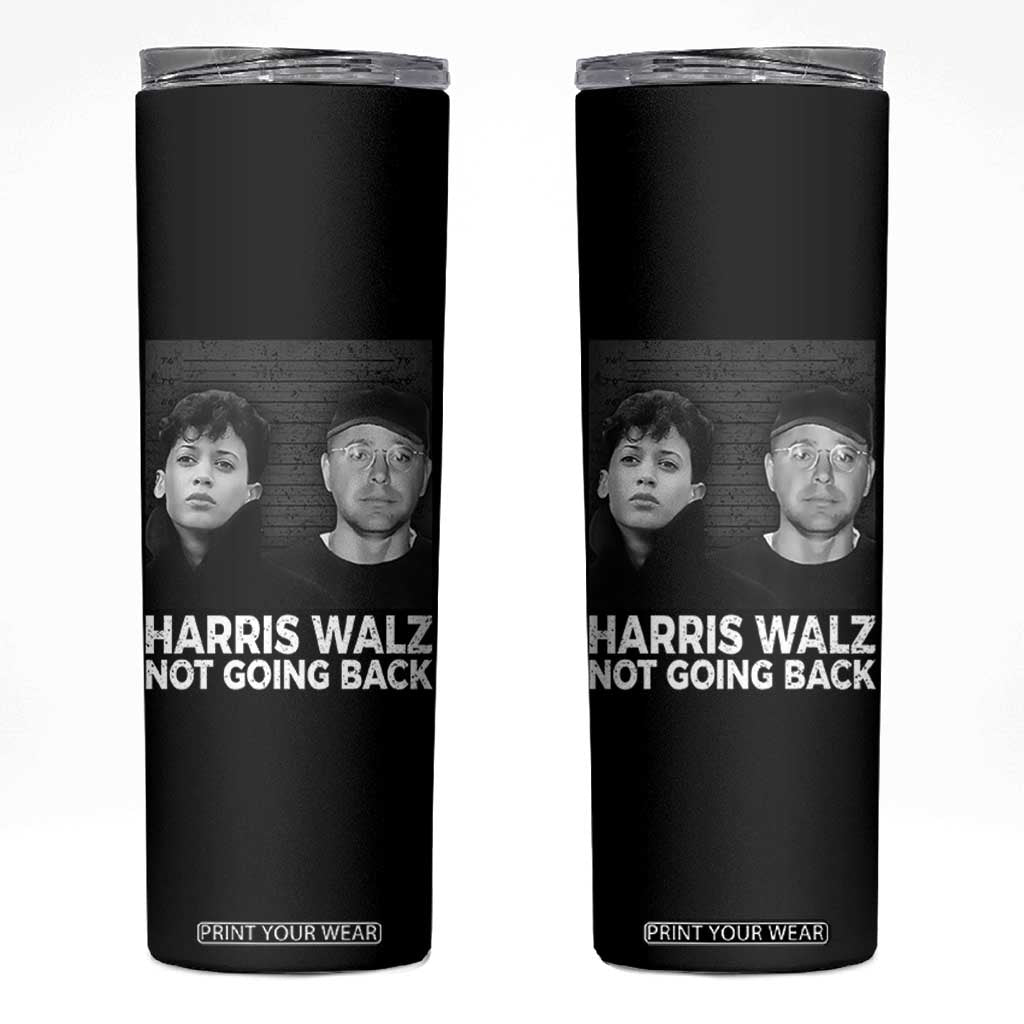 Harris Walz Skinny Tumbler Vintage We Are Not Going Back TS10 Black Print Your Wear