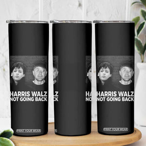 Harris Walz Skinny Tumbler Vintage We Are Not Going Back TS10 Print Your Wear