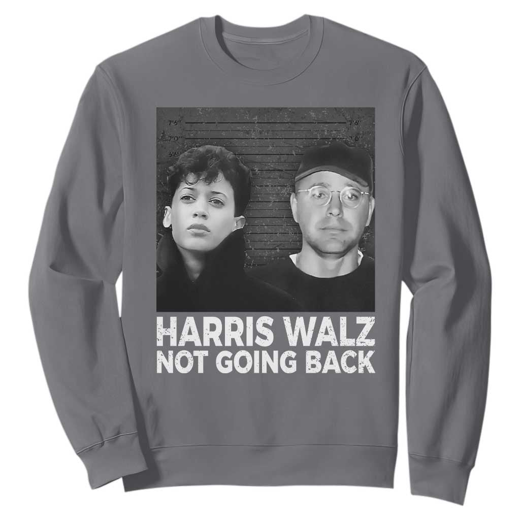 Harris Walz Sweatshirt Vintage We Are Not Going Back TS10 Charcoal Print Your Wear