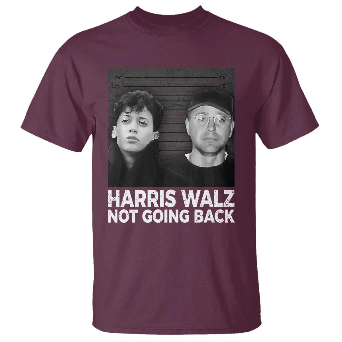 Harris Walz T Shirt Vintage We Are Not Going Back TS10 Maroon Print Your Wear