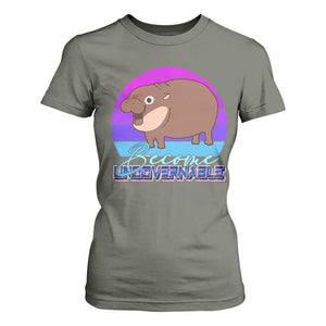 Funny Moo Deng T Shirt For Women Baby Hippo Become Ungovernable TS10 Military Green Print Your Wear