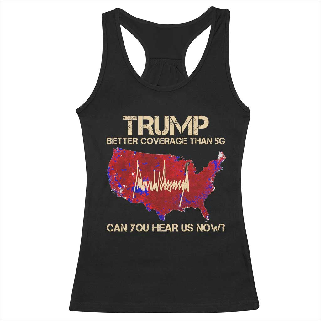 Trump 2024 Racerback Tank Top Better Coverage Than Verizon Can You Hear Us Now Election Map TS10 Black Print Your Wear