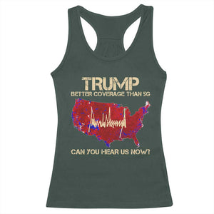 Trump 2024 Racerback Tank Top Better Coverage Than Verizon Can You Hear Us Now Election Map TS10 Dark Forest Green Print Your Wear