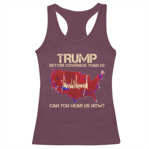 Trump 2024 Racerback Tank Top Better Coverage Than Verizon Can You Hear Us Now Election Map TS10 Maroon Print Your Wear