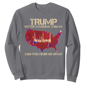 Trump 2024 Sweatshirt Better Coverage Than Verizon Can You Hear Us Now Election Map TS10 Charcoal Print Your Wear