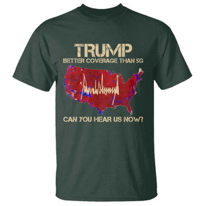 Trump 2024 T Shirt Better Coverage Than Verizon Can You Hear Us Now Election Map TS10 Dark Forest Green Print Your Wear