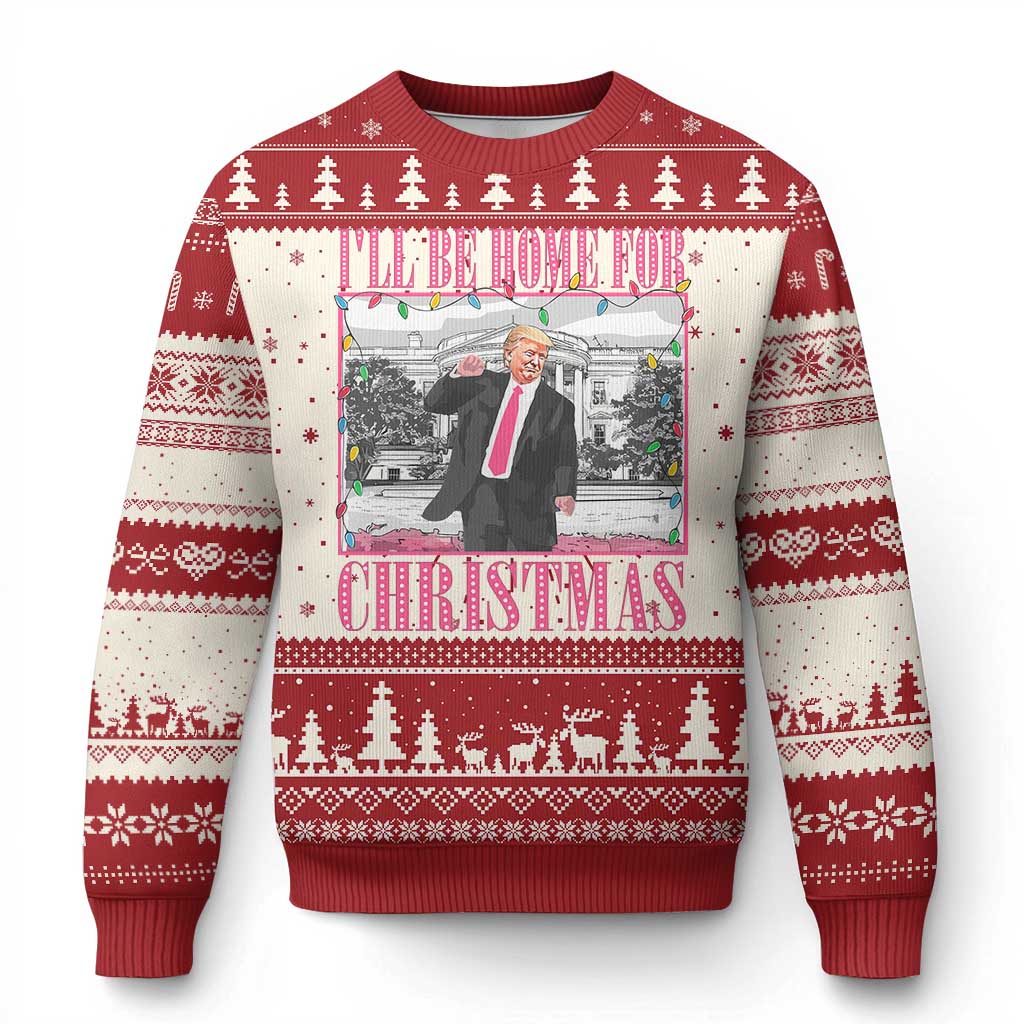Funny Xmas Trump Ugly Christmas Sweater Ill Be Home For Christmas Santa Daddy's Home Pajamas TS10 Red Print Your Wear