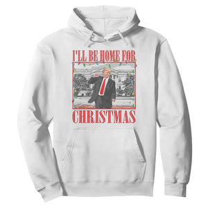 Funny Christmas Trump Hoodie Vintage Santa Ill Be Home For Christmas Daddy's Home Xmas Pajamas TS10 White Print Your Wear