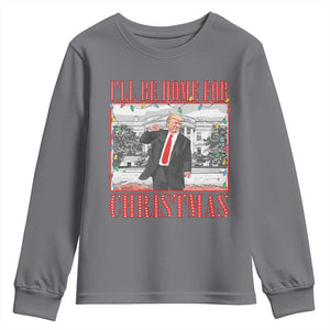Funny Christmas Trump Youth Sweatshirt Vintage Santa Ill Be Home For Christmas Daddy's Home Xmas Pajamas TS10 Charcoal Print Your Wear