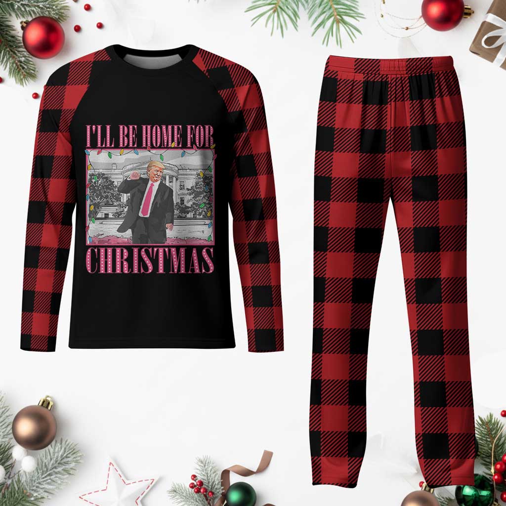 Funny Xmas Trump Plaid Pajama Set Ill Be Home For Christmas Santa Daddy's Home Pajamas TS10 Buffalo Plaid Print Your Wear
