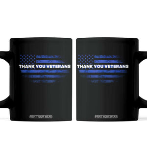 Thank You Veterans Coffee Mug Never Forget Veterans Day Grunge American Flag TS10 Black Print Your Wear