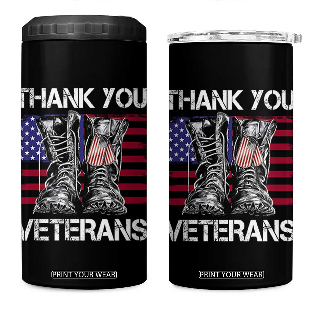Thank You Veterans 4 in 1 Can Cooler Tumbler American Flag Military Supportive Veterans Day TS10 One Size: 16 oz Black Print Your Wear