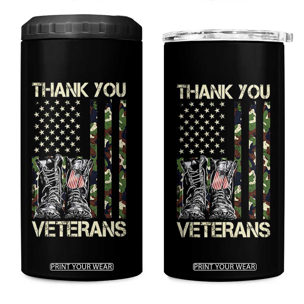 Thank You Veterans 4 in 1 Can Cooler Tumbler Camo American Flag Military Supportive Veterans Day TS10 One Size: 16 oz Black Print Your Wear