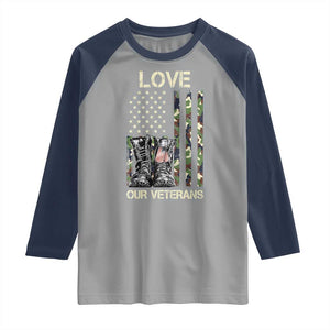 Love Our Veterans Raglan Shirt Camo American Flag Military Supportive Veterans Day TS10 Sport Gray Navy Print Your Wear