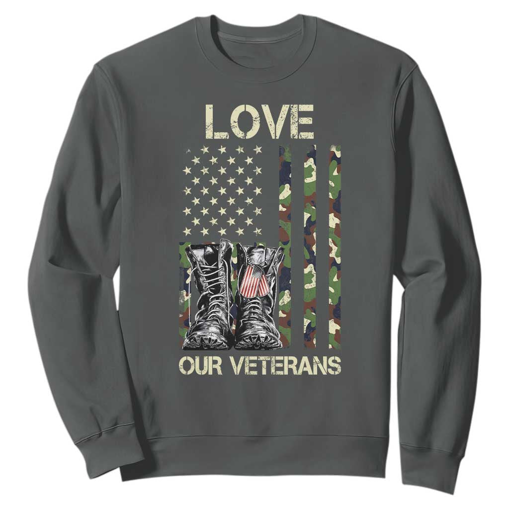 Love Our Veterans Sweatshirt Camo American Flag Military Supportive Veterans Day TS10 Dark Heather Print Your Wear