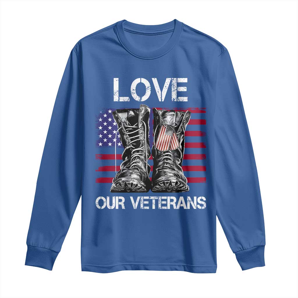 Love Our Veterans Long Sleeve Shirt American Flag Military Supportive Veterans Day TS10 Royal Blue Print Your Wear