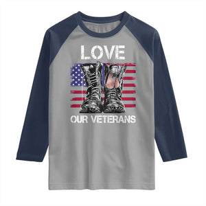 Love Our Veterans Raglan Shirt American Flag Military Supportive Veterans Day TS10 Sport Gray Navy Print Your Wear