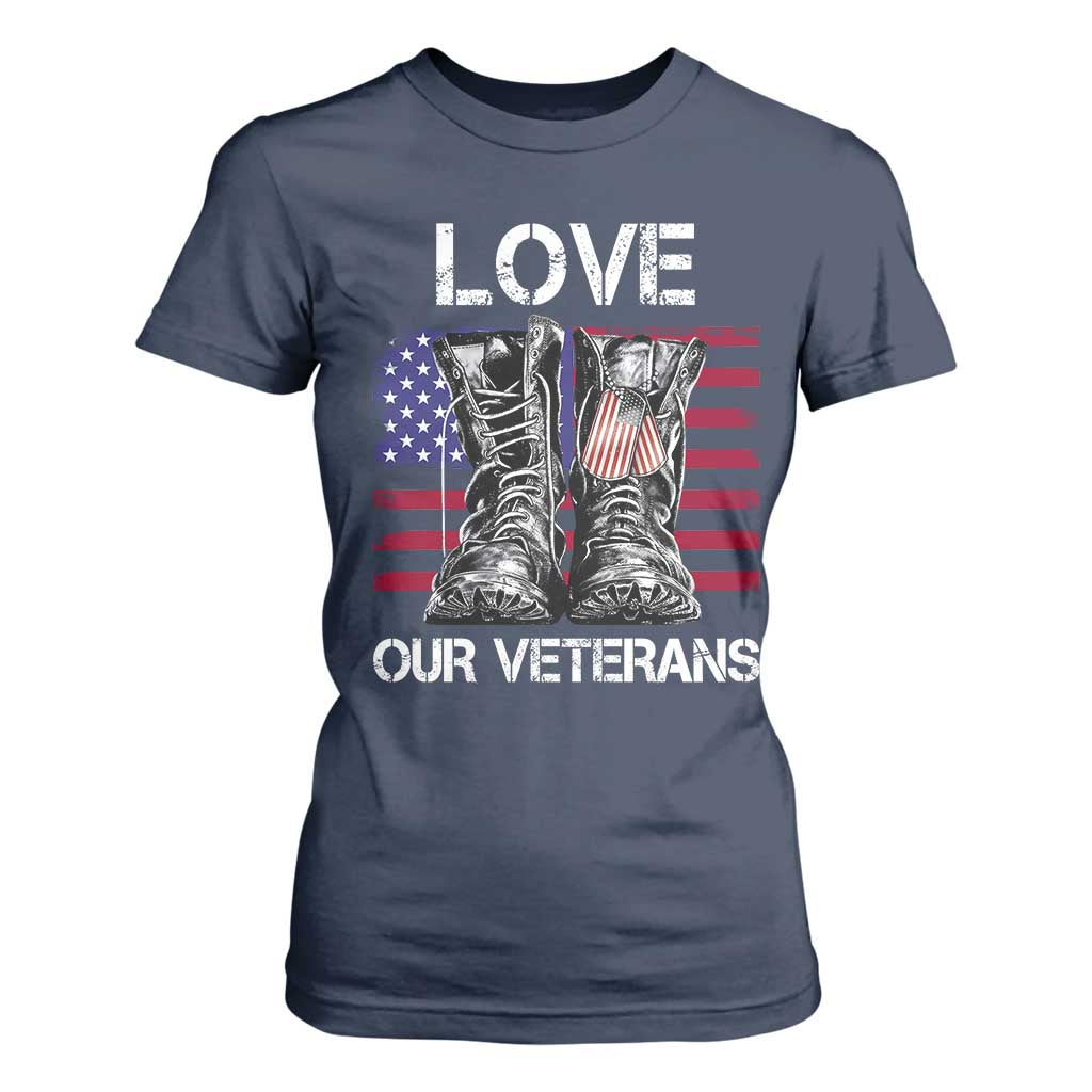 Love Our Veterans T Shirt For Women American Flag Military Supportive Veterans Day TS10 Navy Print Your Wear