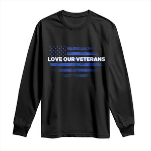 Love Our Veterans Long Sleeve Shirt Veterans Day Grunge American Flag TS10 Black Print Your Wear