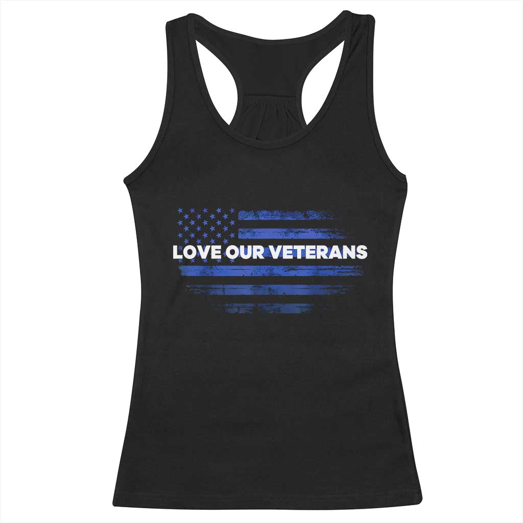 Love Our Veterans Racerback Tank Top Veterans Day Grunge American Flag TS10 Black Print Your Wear