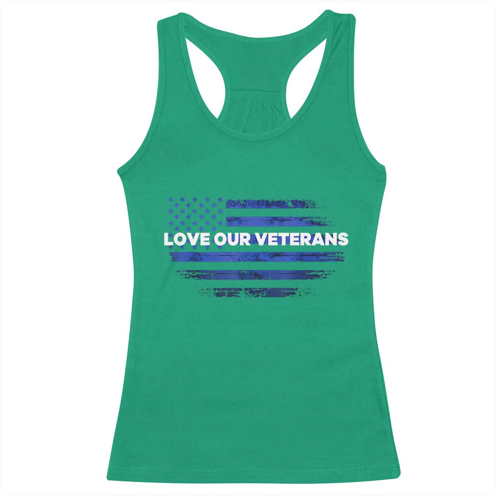 Love Our Veterans Racerback Tank Top Veterans Day Grunge American Flag TS10 Irish Green Print Your Wear