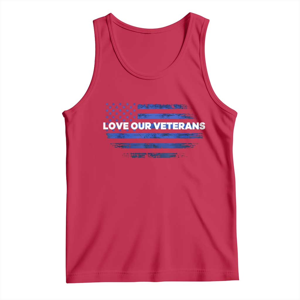 Love Our Veterans Tank Top Veterans Day Grunge American Flag TS10 Red Print Your Wear