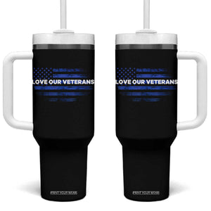 Love Our Veterans Tumbler With Handle Veterans Day Grunge American Flag TS10 One Size: 40 oz Black Print Your Wear