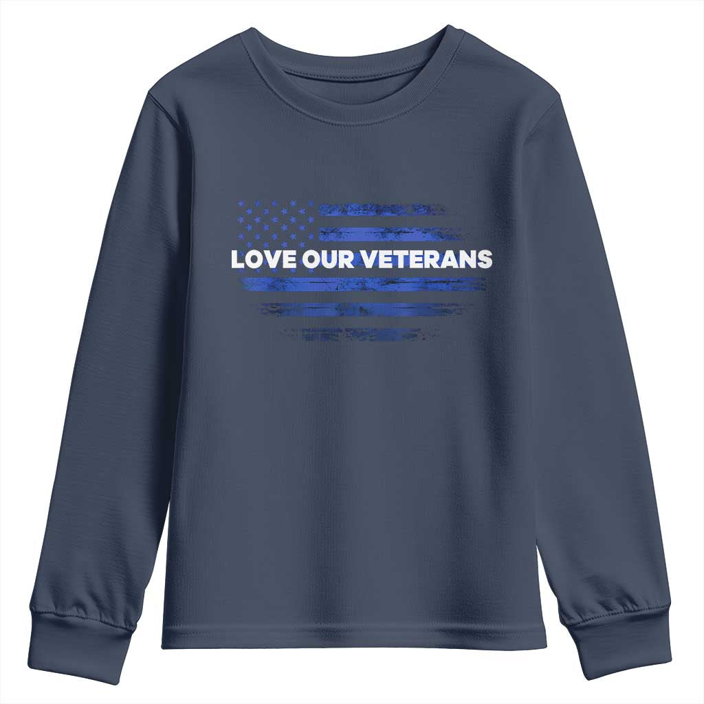 Love Our Veterans Youth Sweatshirt Veterans Day Grunge American Flag TS10 Navy Print Your Wear