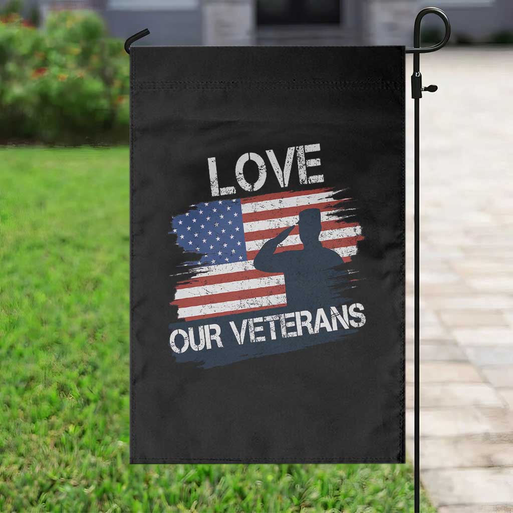 Love Our Veterans Garden Flag Veterans Day Military Appreciation US Flag TS10 Print Your Wear