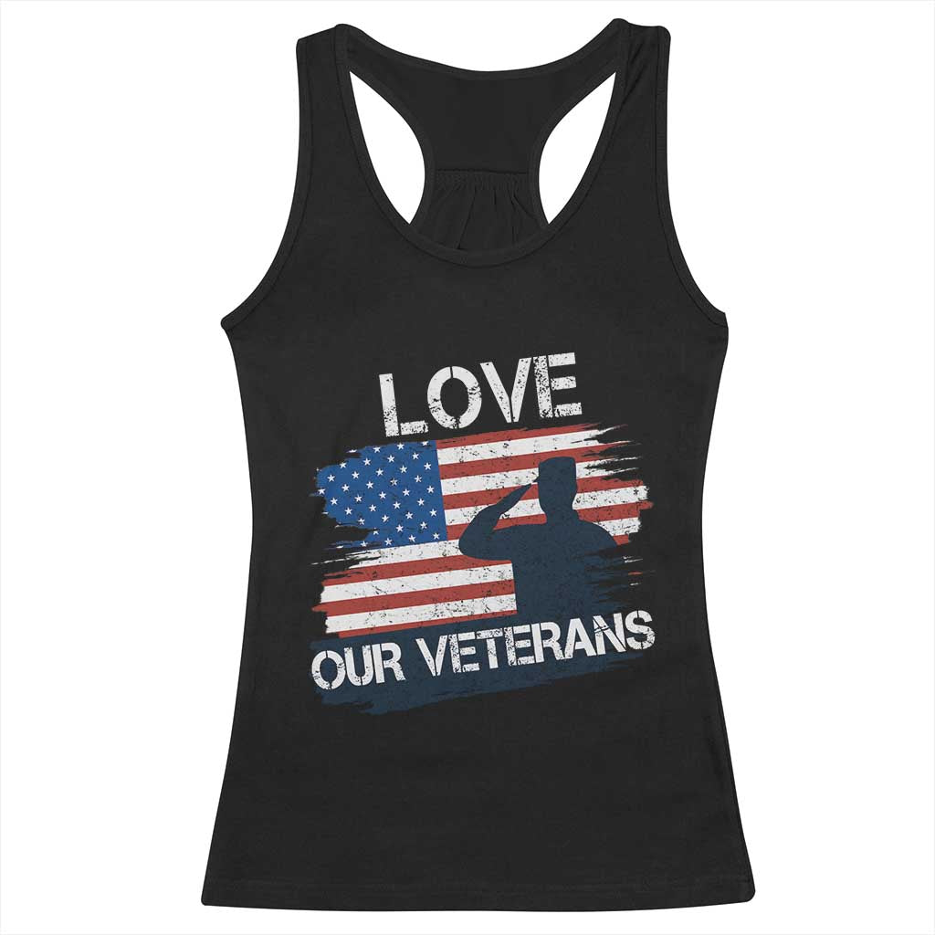 Love Our Veterans Racerback Tank Top Veterans Day Military Appreciation US Flag TS10 Black Print Your Wear