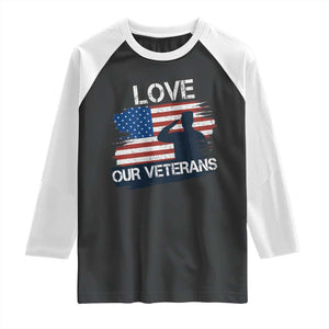 Love Our Veterans Raglan Shirt Veterans Day Military Appreciation US Flag TS10 Black White Print Your Wear