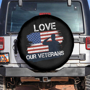 Love Our Veterans Spare Tire Cover Veterans Day Military Appreciation US Flag TS10 No hole Black Print Your Wear