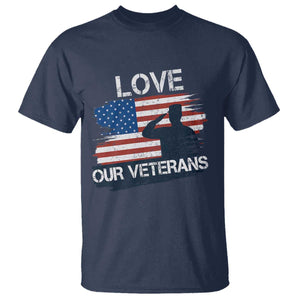 Love Our Veterans T Shirt Veterans Day Military Appreciation US Flag TS10 Navy Print Your Wear