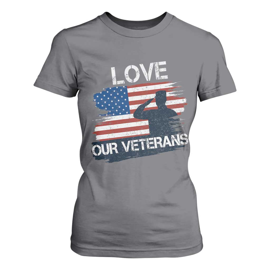 Love Our Veterans T Shirt For Women Veterans Day Military Appreciation US Flag TS10 Charcoal Print Your Wear