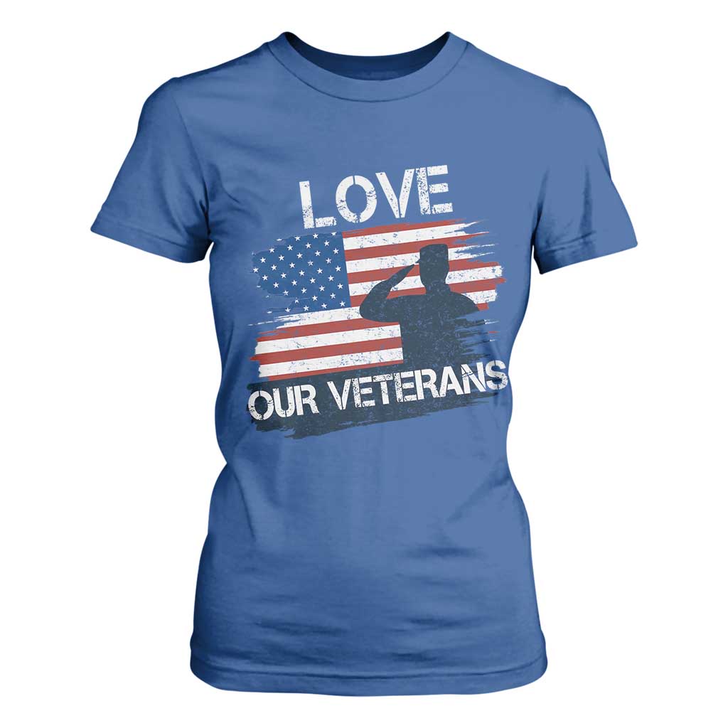 Love Our Veterans T Shirt For Women Veterans Day Military Appreciation US Flag TS10 Royal Blue Print Your Wear