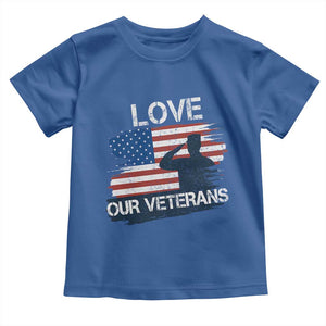 Love Our Veterans Toddler T Shirt Veterans Day Military Appreciation US Flag TS10 Royal Blue Print Your Wear