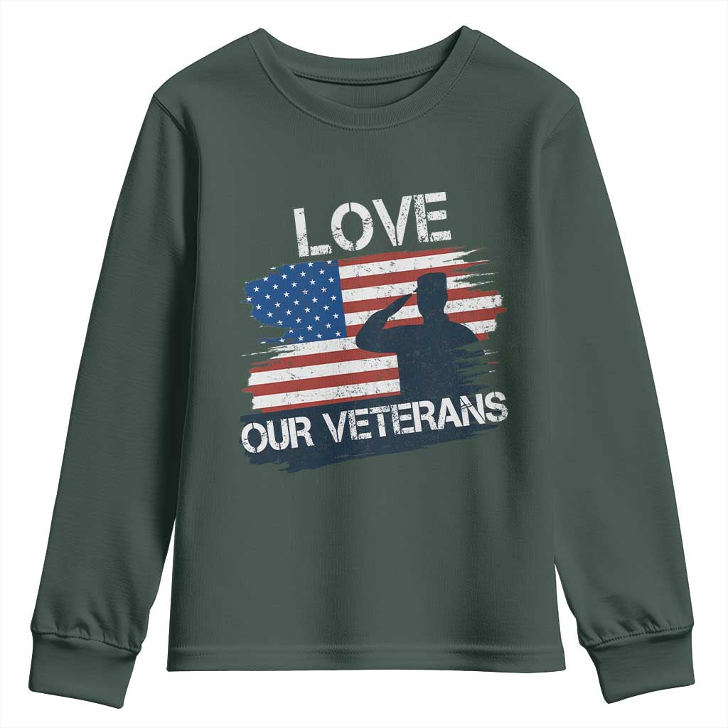 Love Our Veterans Youth Sweatshirt Veterans Day Military Appreciation US Flag TS10 Dark Forest Green Print Your Wear