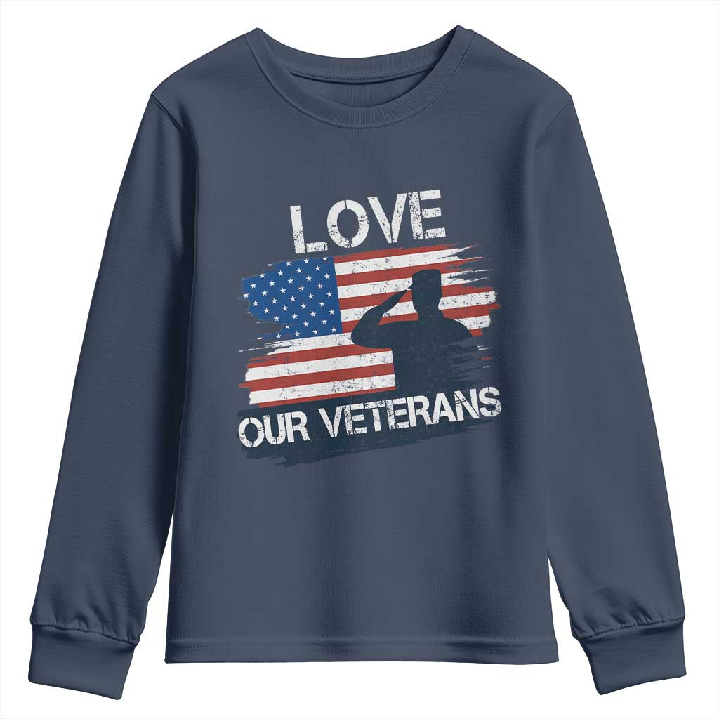 Love Our Veterans Youth Sweatshirt Veterans Day Military Appreciation US Flag TS10 Navy Print Your Wear