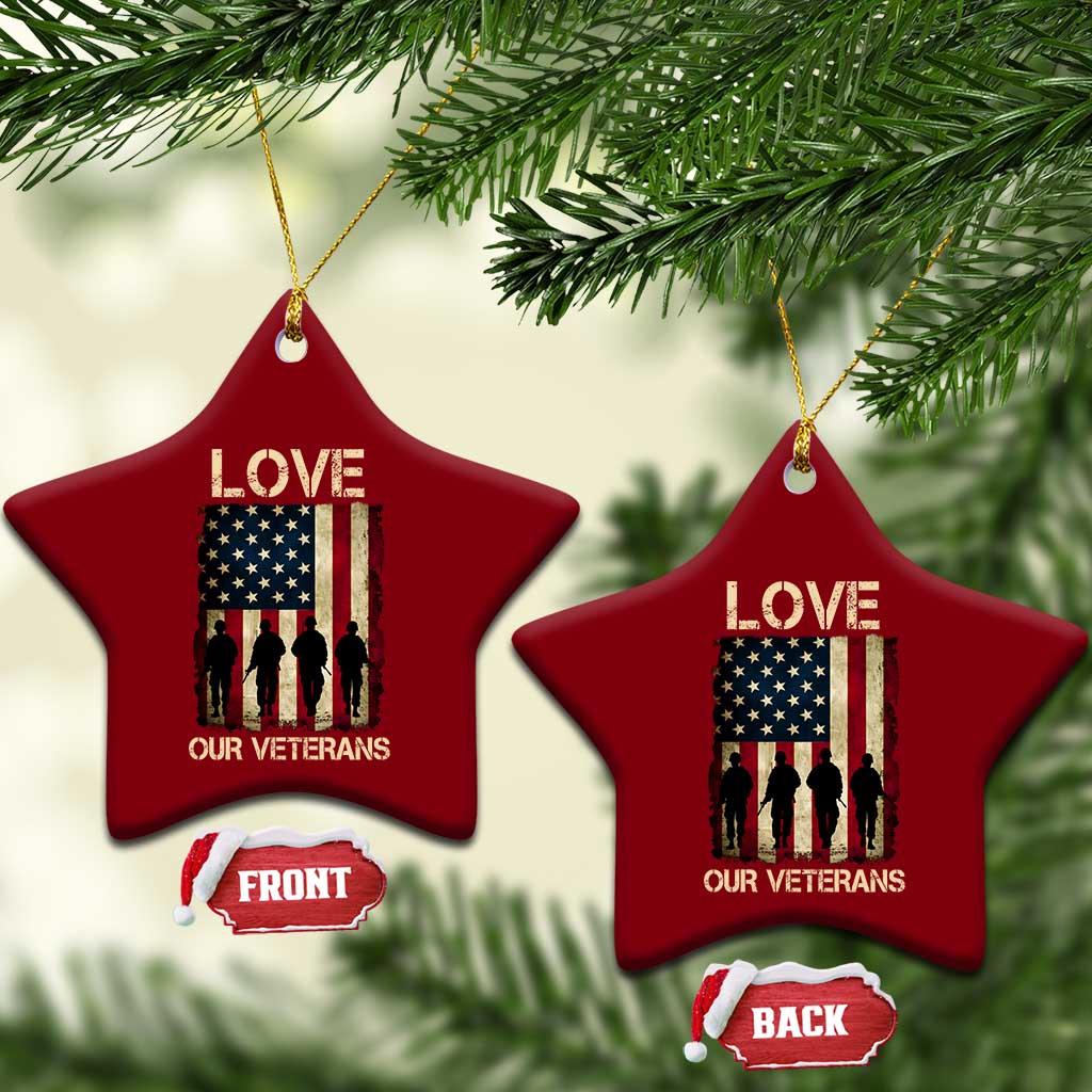 Love Our Veterans Ceramic Ornament US Veterans Day Proud Military Family US Flag TS10 Print Your Wear
