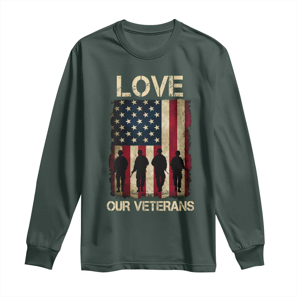Love Our Veterans Long Sleeve Shirt US Veterans Day Proud Military Family US Flag TS10 Dark Forest Green Print Your Wear