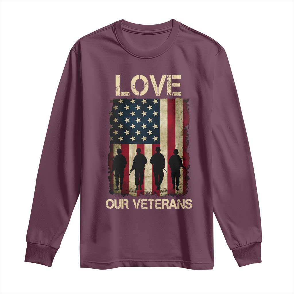 Love Our Veterans Long Sleeve Shirt US Veterans Day Proud Military Family US Flag TS10 Maroon Print Your Wear