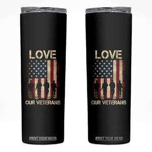 Love Our Veterans Skinny Tumbler US Veterans Day Proud Military Family US Flag TS10 Black Print Your Wear